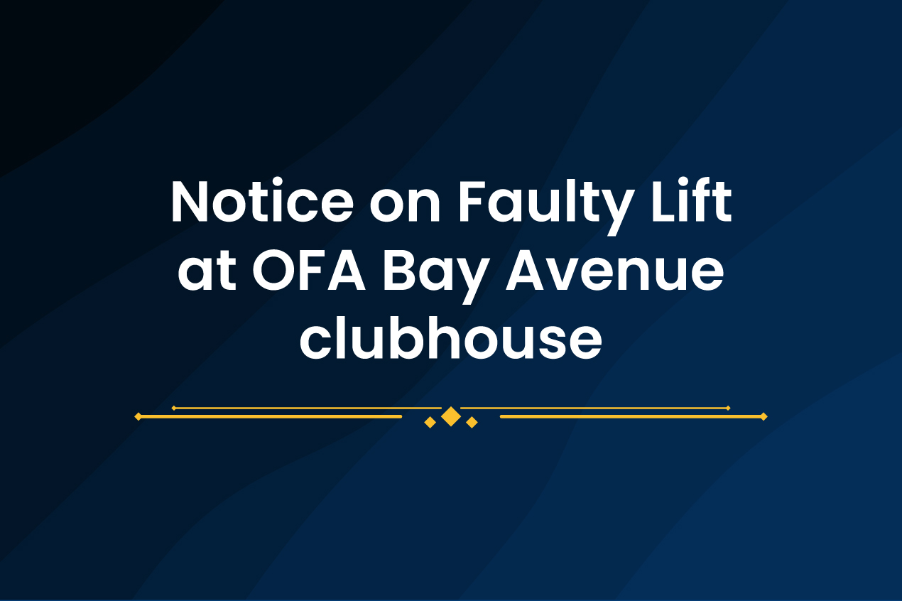Notice on Faulty Lift at OFA Bay Avenue clubhouse
