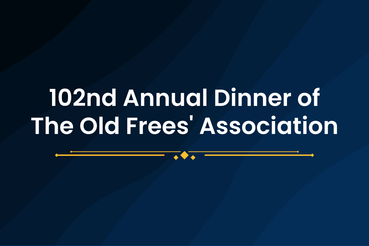 102nd Annual Dinner of The Old Frees' Association
