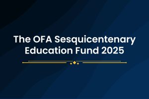 The OFA Sesquicentenary Education Fund 2025