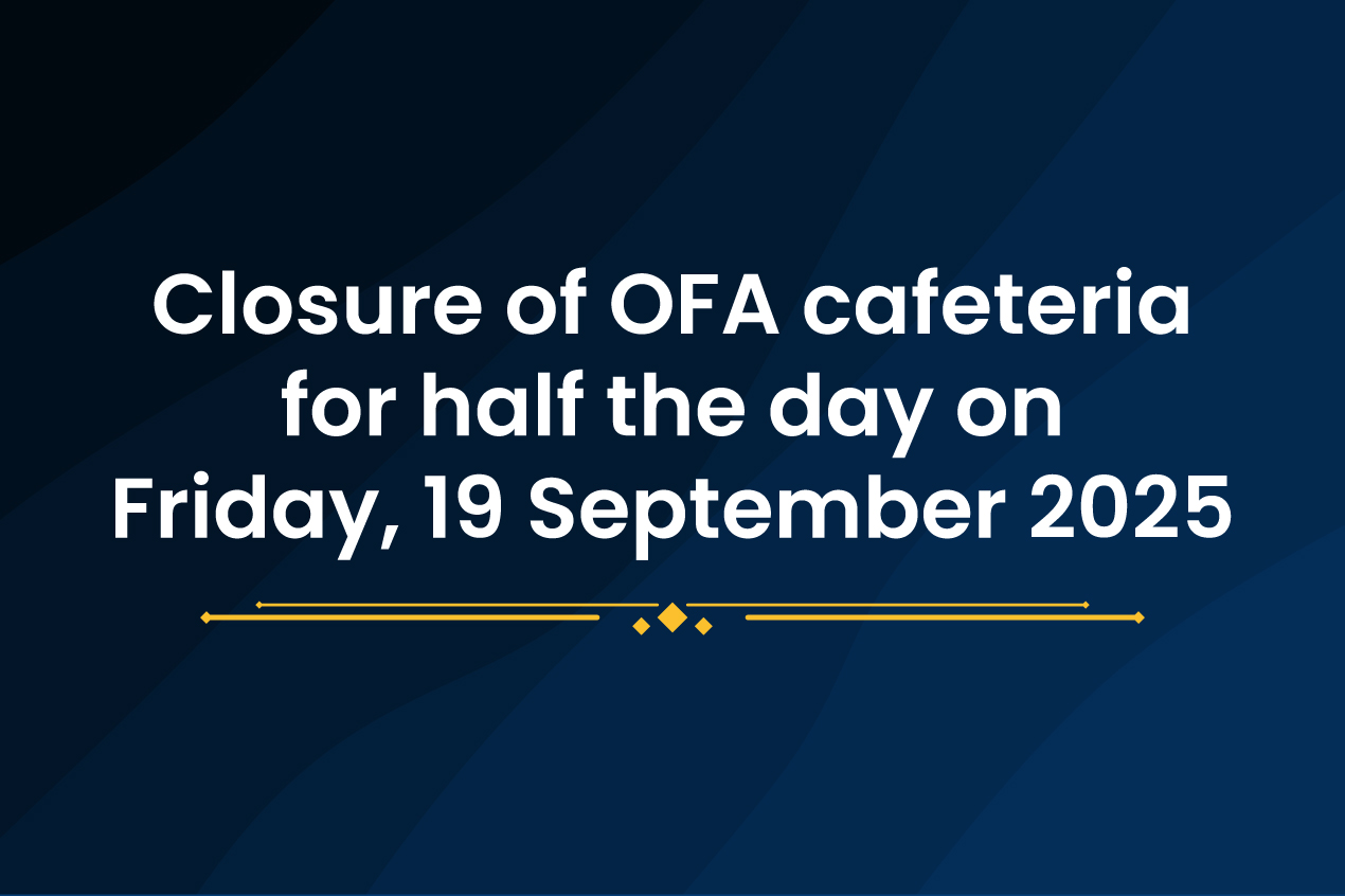 Closure of OFA cafeteria for half the day on Friday, 19 September 2025