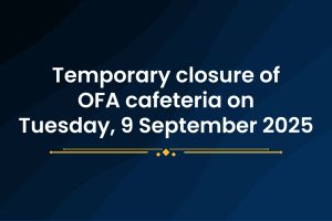 Temporary closure of OFA cafeteria 9 Sept 2025