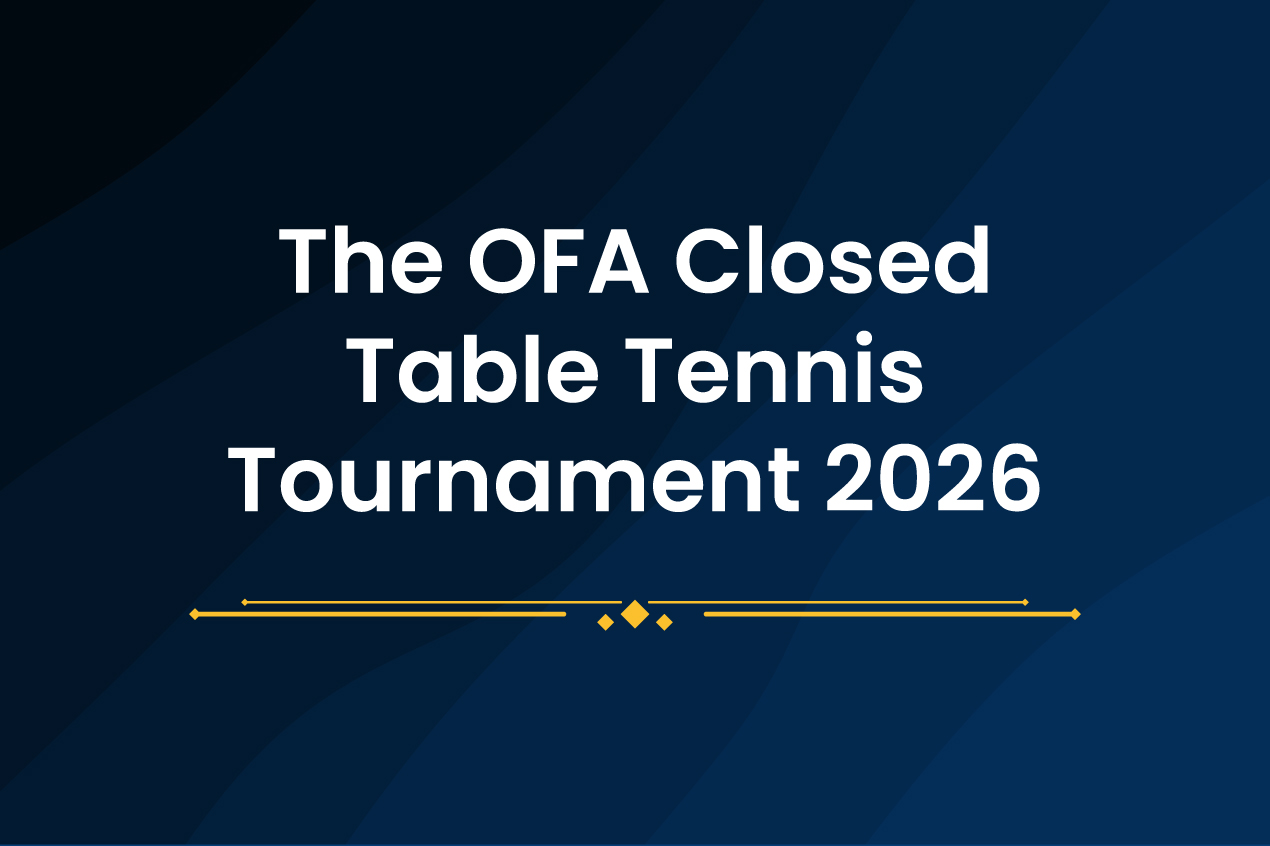 The OFA Closed Table Tennis Tournament 2026