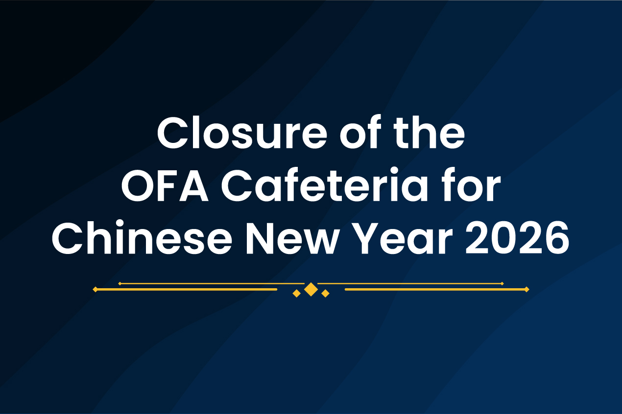 Closure of the OFA Cafeteria for Chinese New Year 2026