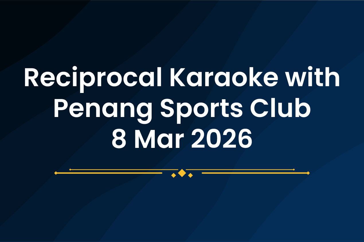 Reciprocal-Karaoke-with-Penang-Sports-Club-8-Mar-2026-1