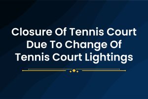 Closure-of-Tennis-Court-for-change-of-court-lightings-1.jpg