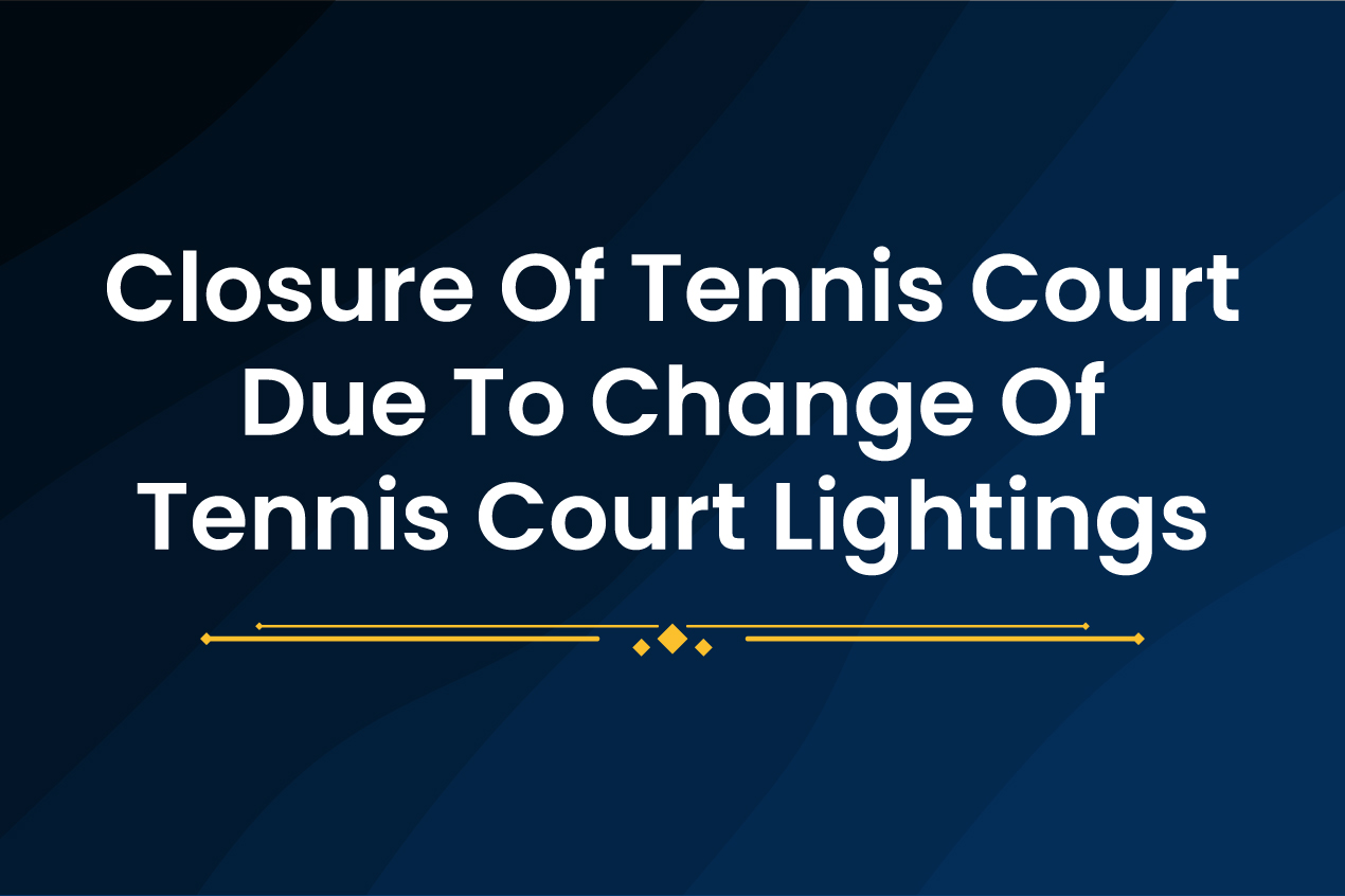 Closure-of-Tennis-Court-for-change-of-court-lightings-1.jpg