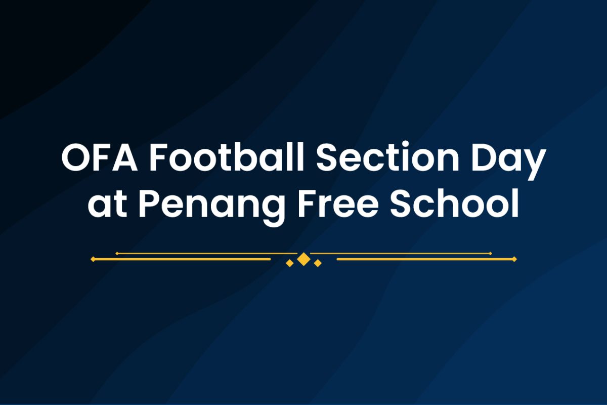 OFA Football Section Day at Penang Free School