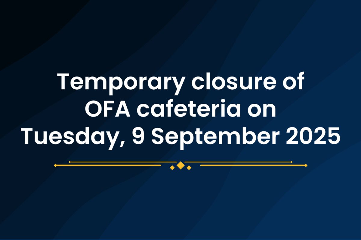 Temporary closure of OFA cafeteria 9 Sept 2025