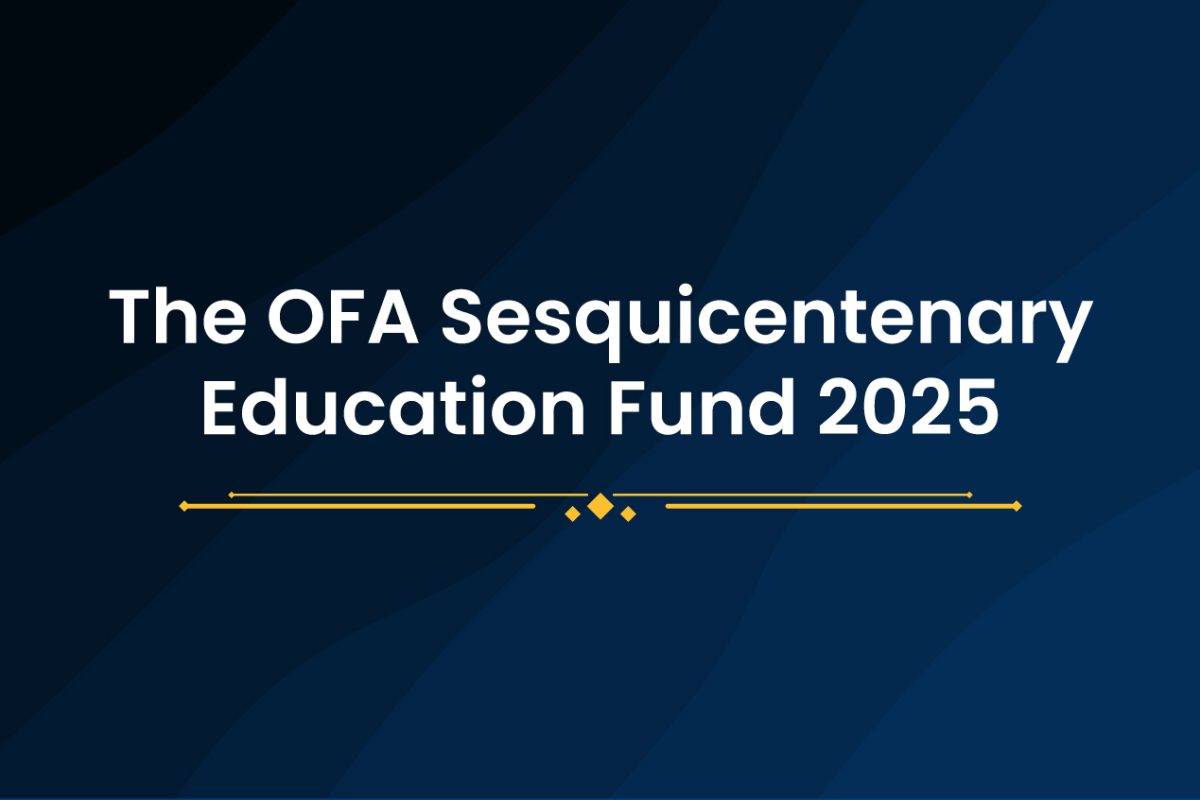 The OFA Sesquicentenary Education Fund 2025